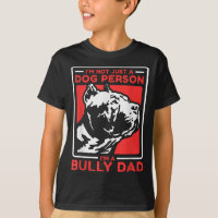 I'm A Bully Dad Dog Owner American Bully