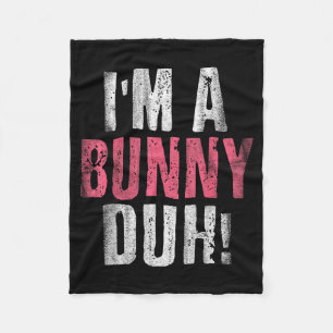 Im A Bunny Duh Funny Halloween Costume Fleece Blanket