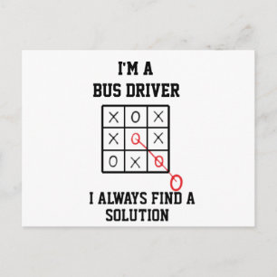 Im A Bus Driver I Always Find A Solution  Postcard