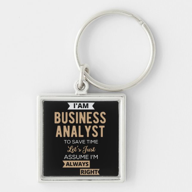 im a business analyst to save time keychain (Front)