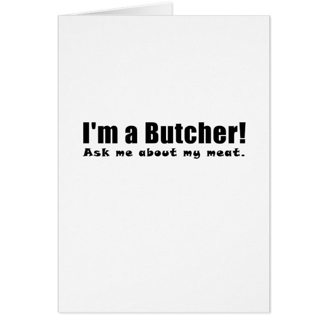 Im a Butcher Ask Me About My Meat (Front)