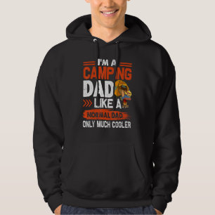 Im A Camping Dad Like A Normal Dad Only Much Coole Hoodie