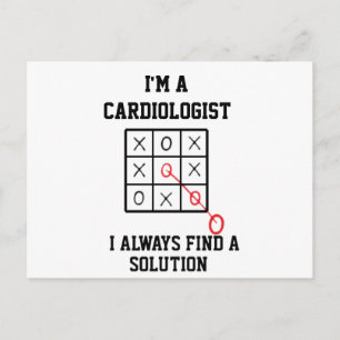 Im A Cardiologist I Always Find A Solution  Postcard