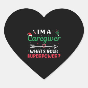 I'm a Caregiver What's your Superpower Christmas Heart Sticker