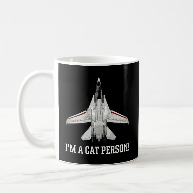 I'M A Cat Person F-14 Tomcat Coffee Mug (Left)