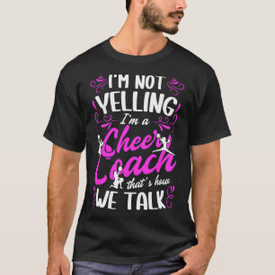 I'm A Cheer Coach Cheerleading Coach Cheerleader C T-Shirt