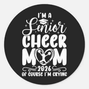 I'm A Cheer Senior Mom 2026 Cheerleading Senior Mo Classic Round Sticker