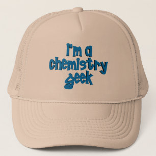 I'M A CHEMISTRY GEEK TEXT TRUCKER HAT