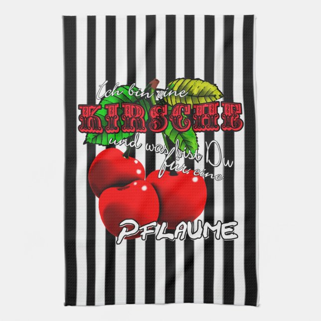 I'm a cherry what you are for a plum kitchen towel (Vertical)