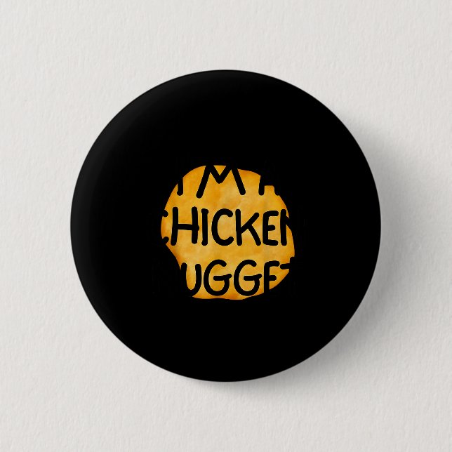 I'm A Chicken Nugget Funny Lazy Easy Halloween Cos 2 Inch Round Button (Front)