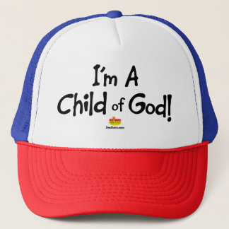 "I'm A Child of God!" Trucker Cap