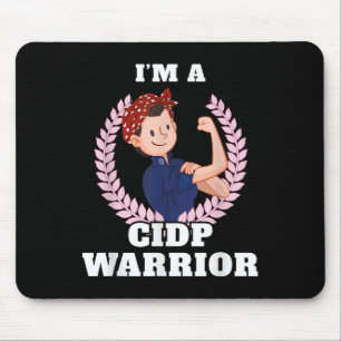 Im A Cidp Warrior Cidp Awareness Mouse Pad