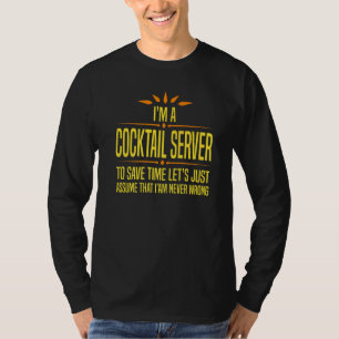 Im a Cocktail Server T-Shirt