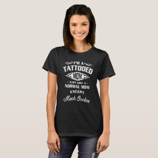 I'M A COOL TATTOOED MOM T-Shirt