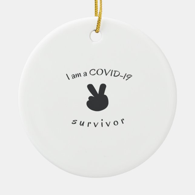 i'm a covid-19 survivor ceramic ornament (Front)