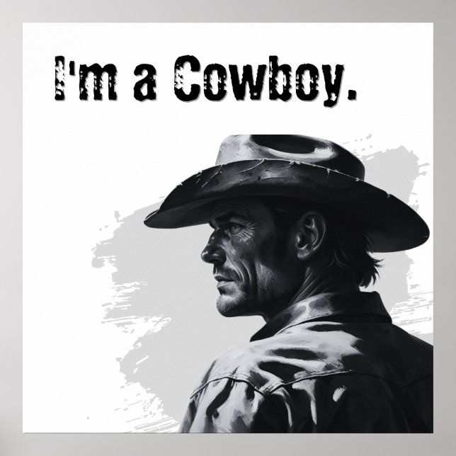 I'm a Cowboy Poster | Gifts for Him (Front)