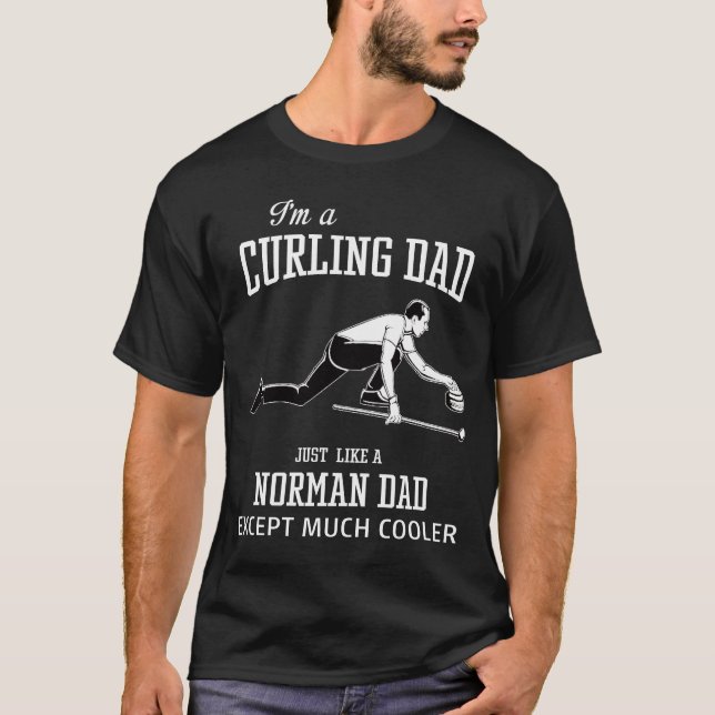 I'm a CURLING DAD T-Shirt (Front)