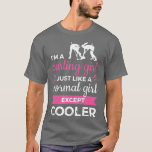 I'm A Curling Girl Gift Ice Curling Sport Quote Cu T-Shirt