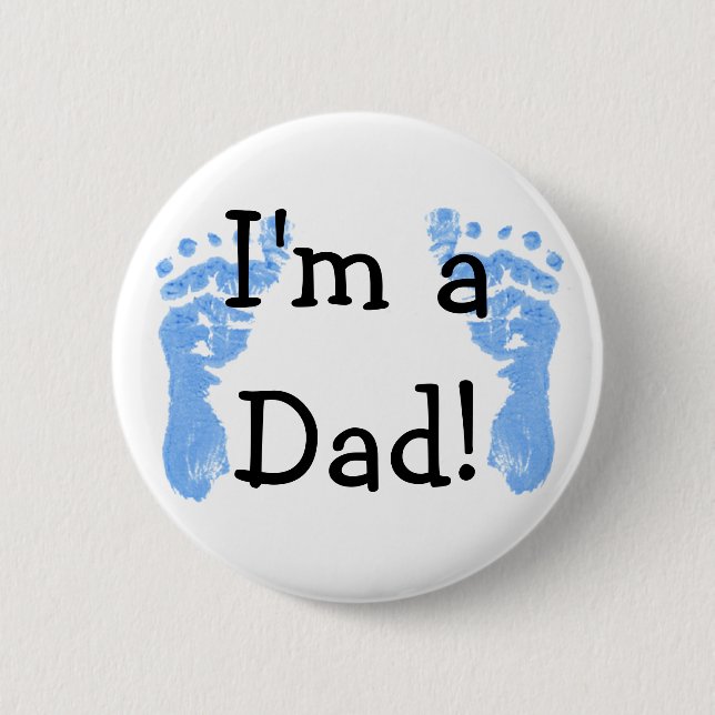 I'm a Dad! 2 Inch Round Button (Front)