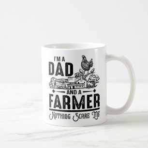 I'm A Dad and A Farmer   Farming Coffee Mug