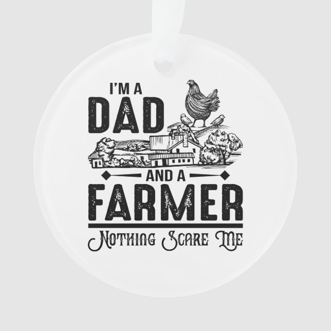 I'm A Dad and A Farmer | Farming Ornament (Front)