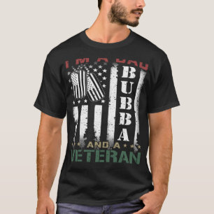 I'm A Dad Bubba And A Veteran Nothing Scares Me Fl T-Shirt