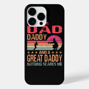 I'm A Dad Daddy And A Great Daddy Nothing Scares M iPhone 14 Pro Max Case