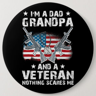 Im A Dad Grandpa and a Veteran USA Flag Veteran Fa 6 Inch Round Button