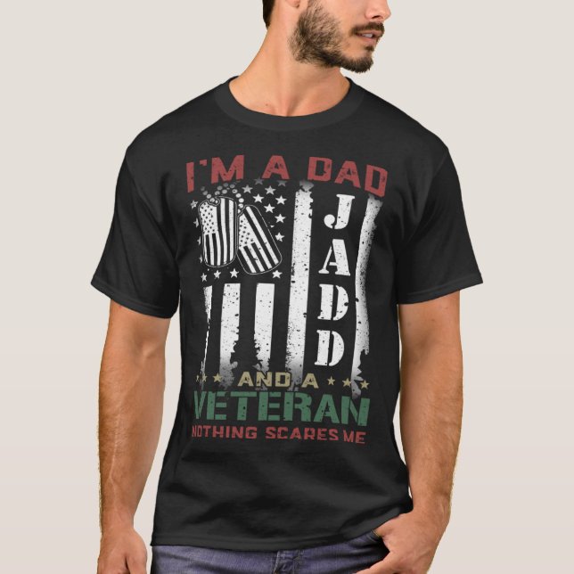 I'm A Dad Jadd And A Veteran Nothing Scares Me Fla T-Shirt (Front)