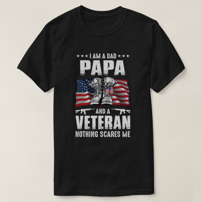 I'm A Dad Papa And A Veteran Nothing Scares Me Fat T-Shirt (Design Front)