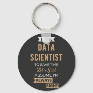 I'm A Data Scientist, To Save Time Let's Just Keychain