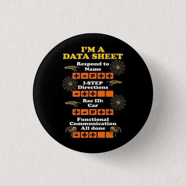 I'm A Data Sheet ABA Applied Behaviour Analysis Sk 1 Inch Round Button (Front)