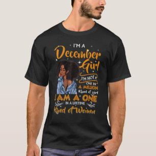I'm A December Girl Black Women Birthday  Party T-Shirt