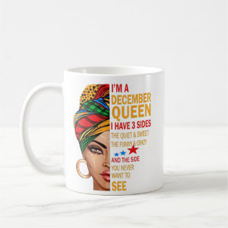 I'm A December Queen Quotes Birthday Gifts Coffee Mug