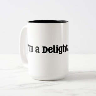 I'm a Delight. Two-Tone Coffee Mug
