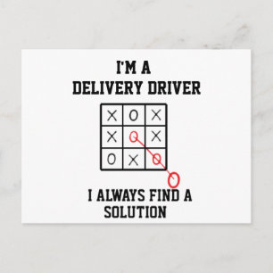 Im A Delivery Driver I Always Find A Solution Postcard