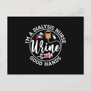 I'm A Dialysis Nurse Good Hands Tech Nephrology Postcard