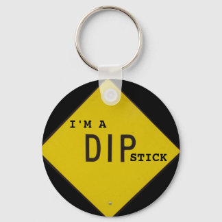 I'm a DIPstick keychain