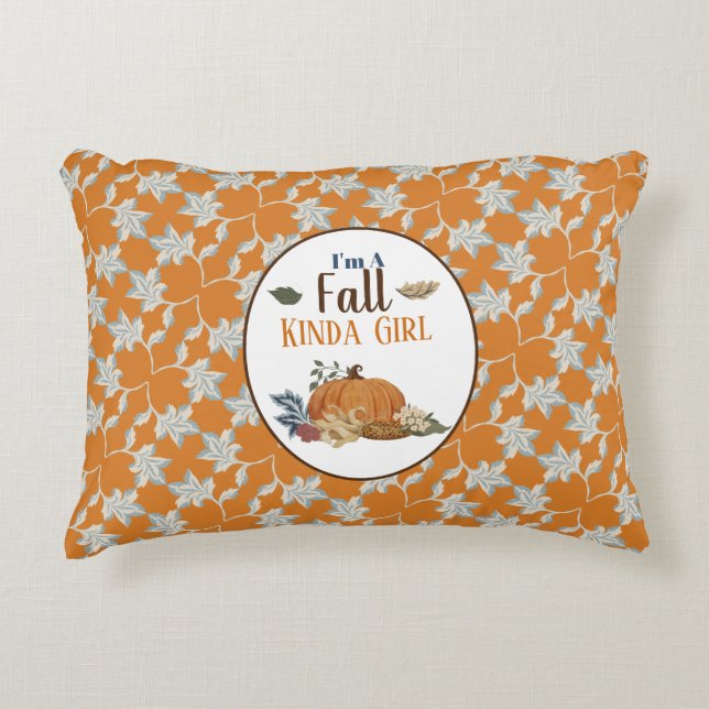I'm a Fall Kinda Girl Accent Pillow (Front)