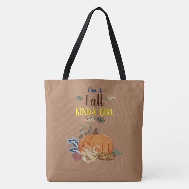 I'm a Fall Kinda Girl Tote Bag (Front)