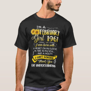 I'm A February Girl 1961 Sunflower 62nd Birthday T-Shirt