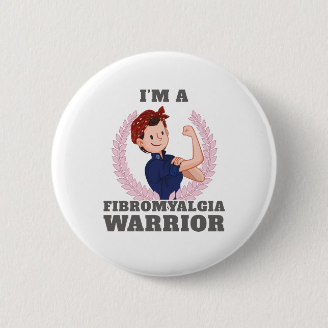 I'm a Fibromyalgia Warrior FM Awareness Gift Gift 2 Inch Round Button (Front)