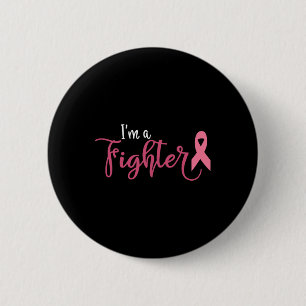 Im A Fighter Breast Cancer Awareness 2 Inch Round Button