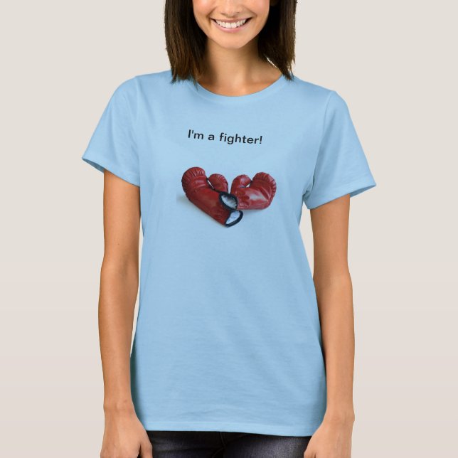 I'm a fighter T-Shirt (Front)