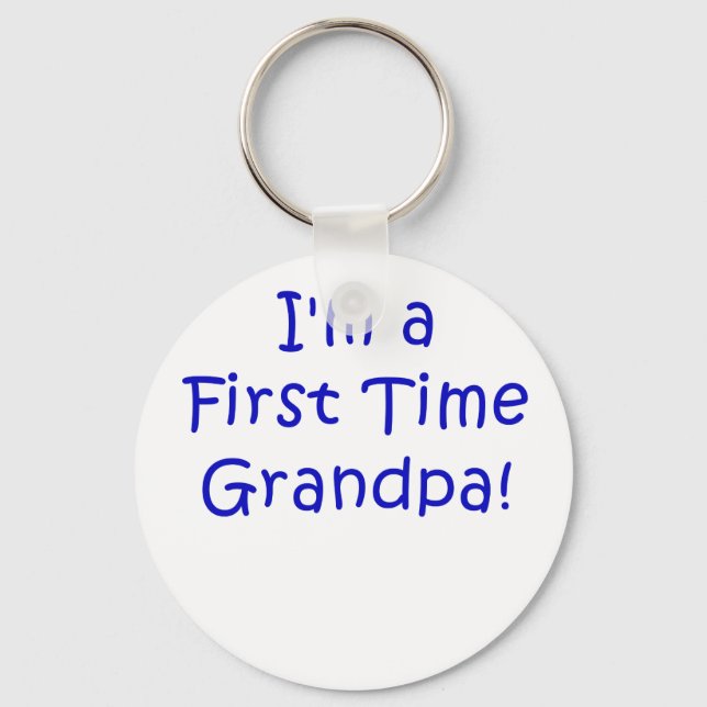 Im a First Time Grandpa Keychain (Front)