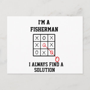 Im A Fisherman I Always Find A Solution  Postcard