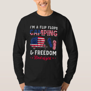 Im A Flip Flops Camping Freedom Kind Of Girls Amer T-Shirt