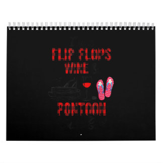 Im A Flip Flops Wine _Pontoon Kinda Girl-Funny Calendar