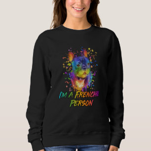 Im a Frenchie Person Rescue Dog French Bulldog Ado Sweatshirt