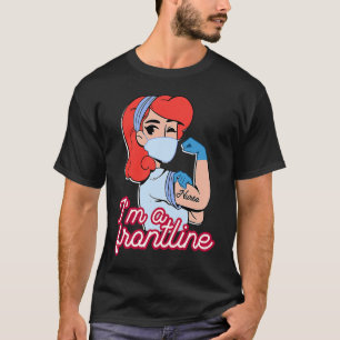 I'm a frontline Nurse Woman T-Shirt